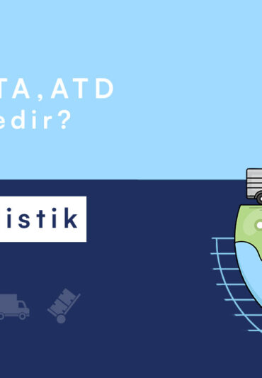 ETA, ETD, ATA ve ATD Terimleri Nedir?